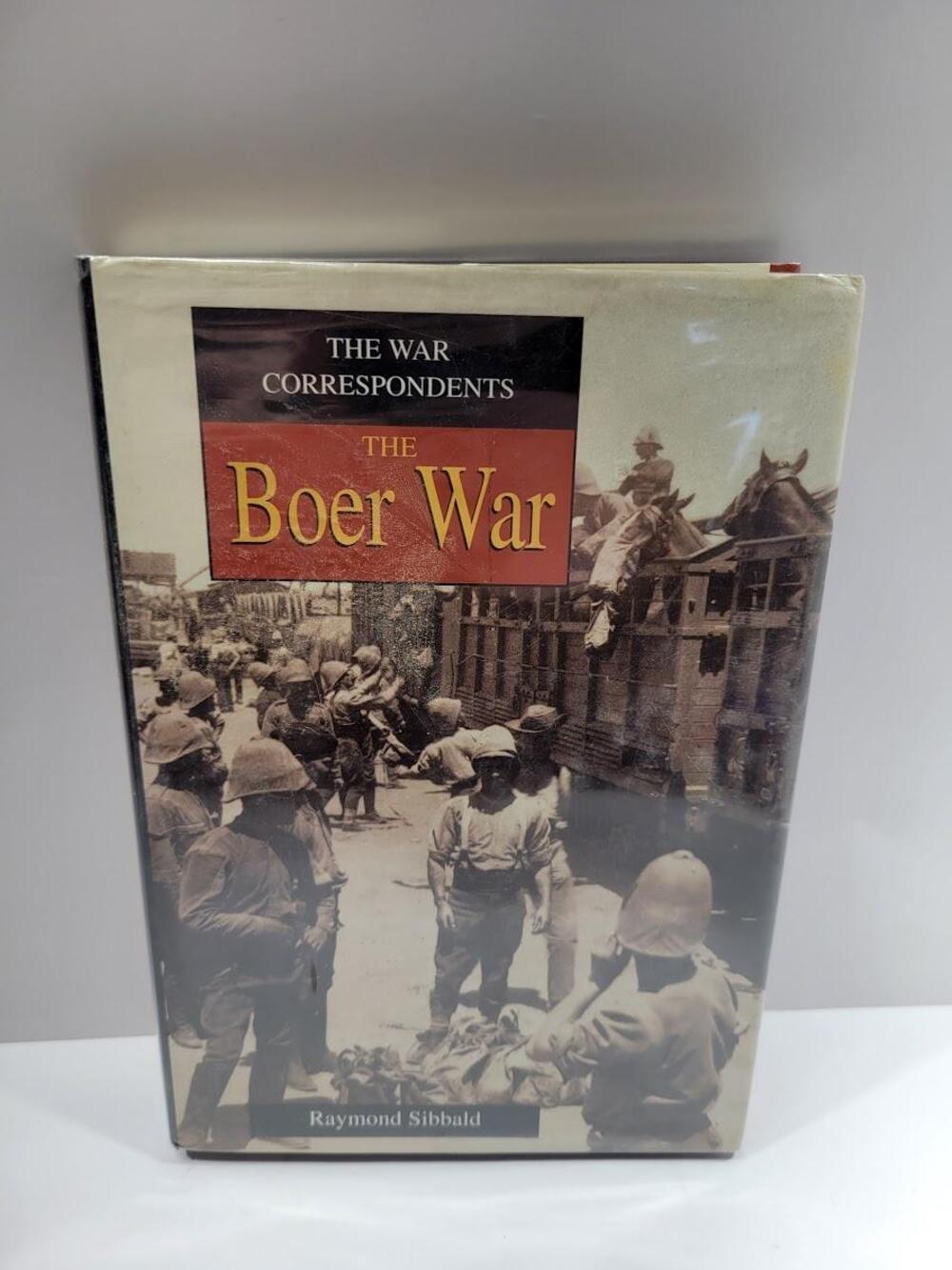 Vintage The War Correspondents The Boer War Raymond Sibbald Red HC DJ History